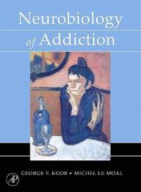 bokomslag Neurobiology of Addiction