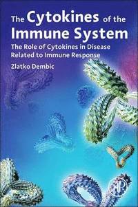 bokomslag The Cytokines of the Immune System