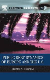 bokomslag Public Debt Dynamics of Europe and the U.S.