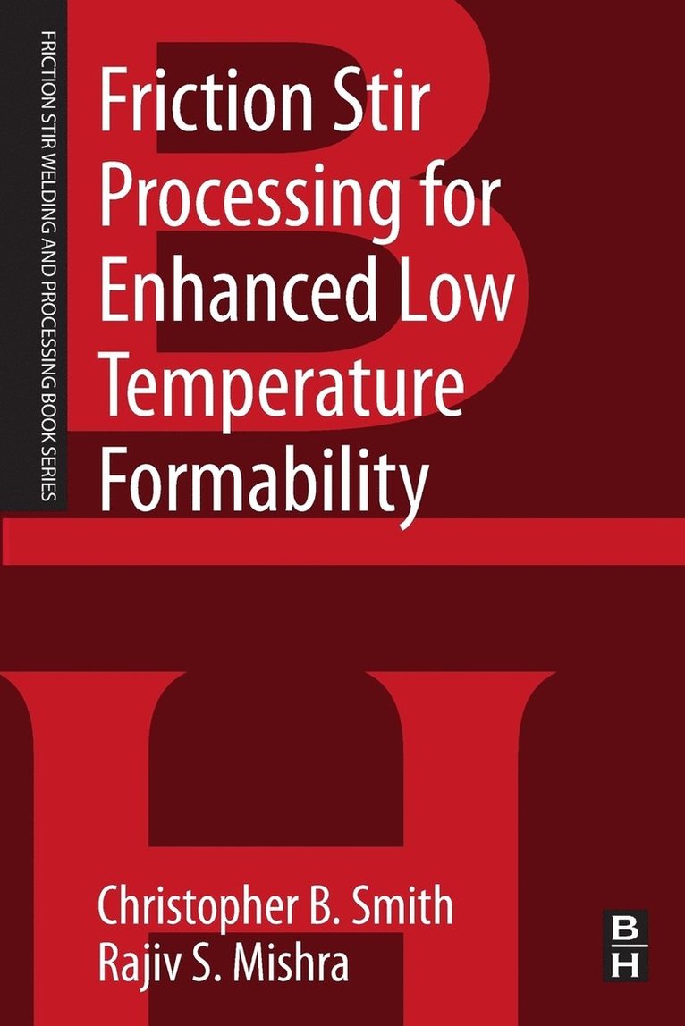 Friction Stir Processing for Enhanced Low Temperature Formability 1