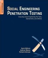 Gavin Watson, Andrew Mason, Richard Ackroyd - Social Engineering Penetration Testing, Häftad
