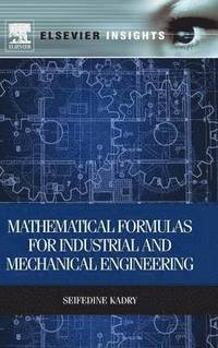 bokomslag Mathematical Formulas for Industrial and Mechanical Engineering