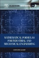 Seifedine Kadry - Mathematical Formulas for Industrial and Mechanical Engineering, Inbunden
