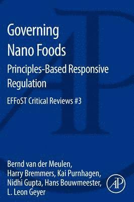 Governing Nano Foods: Principles-Based Responsive Regulation 1