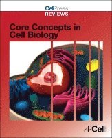 Cell Press - Cell Press Reviews: Core Concepts in Cell Biology, Häftad