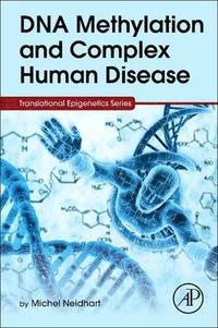 bokomslag DNA Methylation and Complex Human Disease