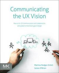 bokomslag Communicating the UX Vision