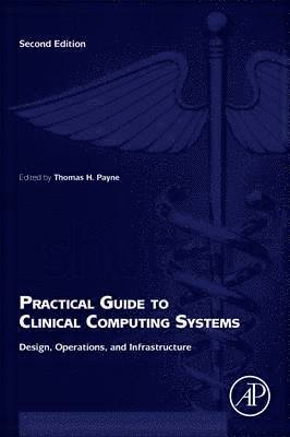 bokomslag Practical Guide to Clinical Computing Systems