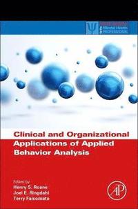 bokomslag Clinical and Organizational Applications of Applied Behavior Analysis