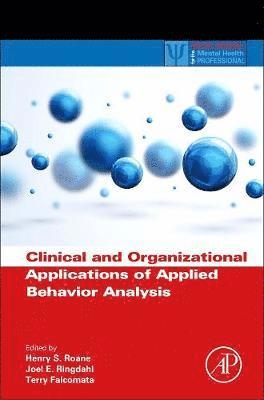 Clinical and Organizational Applications of Applied Behavior Analysis 1