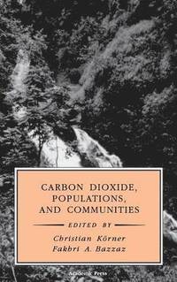 bokomslag Carbon Dioxide, Populations, and Communities