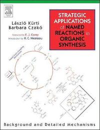 bokomslag Strategic Applications of Named Reactions in Organic Synthesis