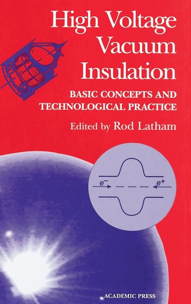 High Voltage Vacuum Insulation, Inbunden