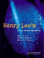 Henry C. Lee, Timothy Palmbach, Marilyn T. Miller - Henry Lee's Crime Scene Handbook, Inbunden