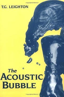 The Acoustic Bubble 1