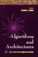 Cornelius T. Leondes - Algorithms and Architectures, Inbunden