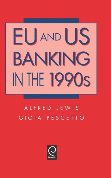 bokomslag EU and US Banking in the 1990s