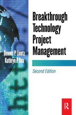 Bennet Lientz, Kathryn Rea - Breakthrough Technology Project Management, Häftad