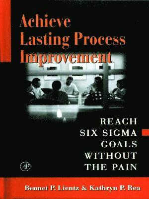 Achieve Lasting Process Improvement 1