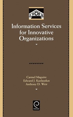 bokomslag Information Services for Innovative Organizations