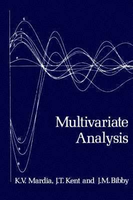 Kanti V. Mardia, J. T. Kent, J. M. Bibby - Multivariate Analysis, Häftad