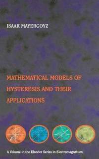 bokomslag Mathematical Models of Hysteresis and their Applications
