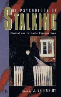 bokomslag The Psychology of Stalking