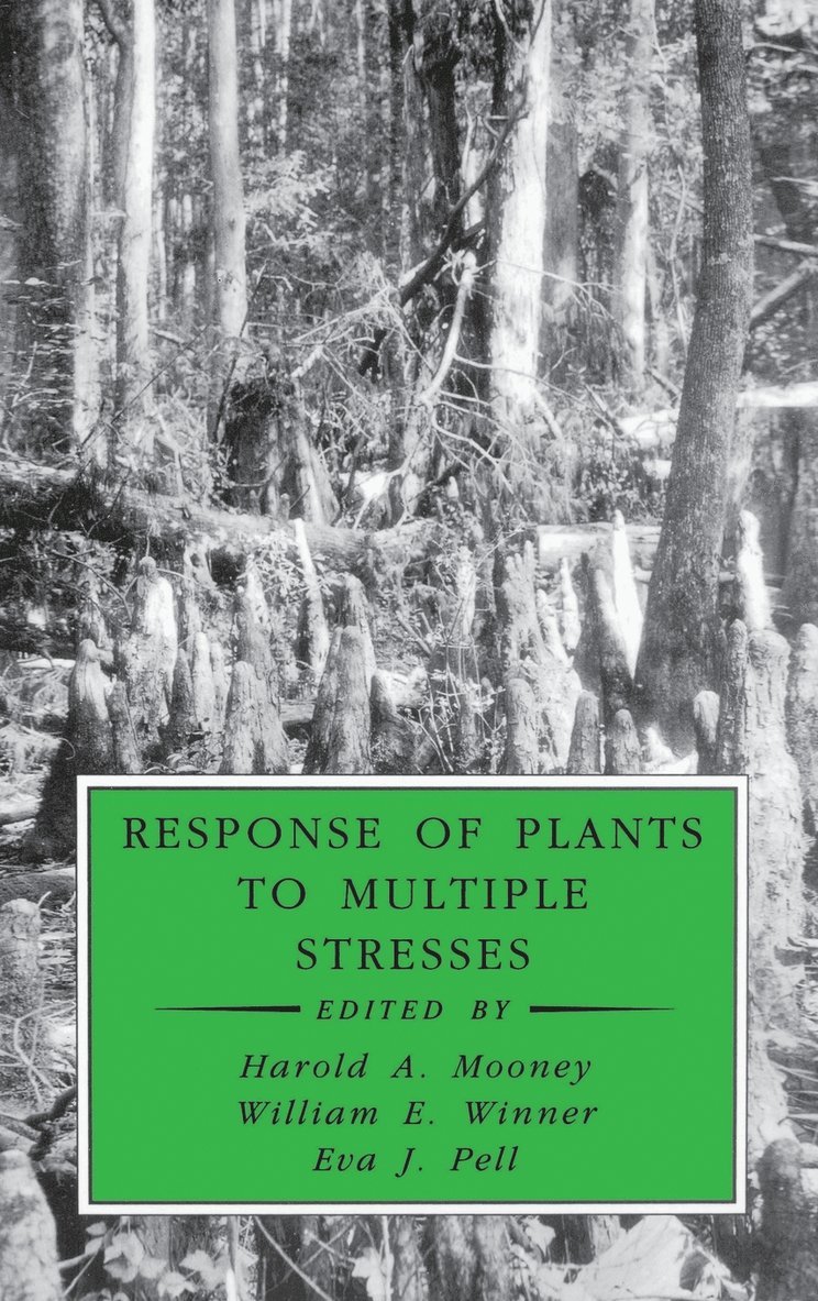Response of Plants to Multiple Stresses 1