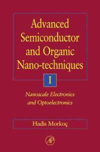 bokomslag Advanced Semiconductor and Organic Nano-Techniques - Part I