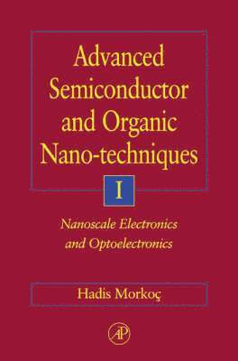 bokomslag Advanced Semiconductor and Organic Nano-Techniques - Part I