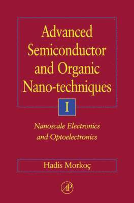 Advanced Semiconductor and Organic Nano-Techniques - Part I 1