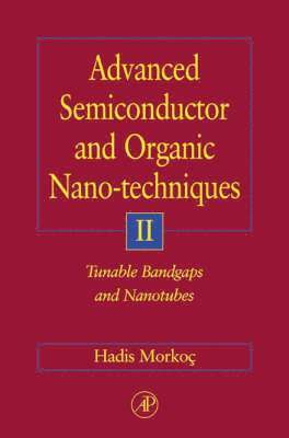 Advanced Semiconductor and Organic Nano-Techniques Part II 1
