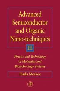bokomslag Advanced Semiconductor and Organic Nano-Techniques Part III