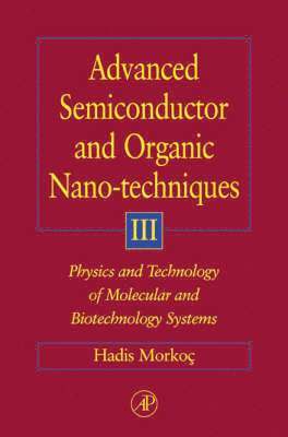 Advanced Semiconductor and Organic Nano-Techniques Part III 1