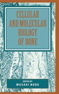bokomslag Cellular and Molecular Biology of Bone