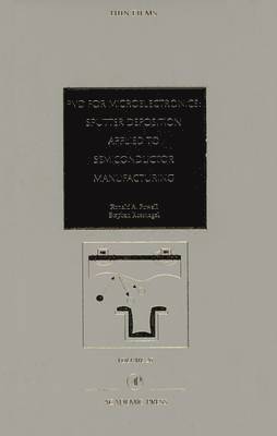 PVD for Microelectronics: Sputter Desposition to Semiconductor Manufacturing 1