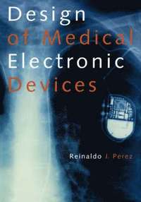 bokomslag Design of Medical Electronic Devices