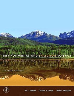 Ian Pepper, Charles P. Gerba, Mark L. Brusseau - Environmental and Pollution Science, Inbunden