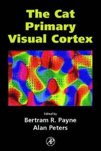 bokomslag The Cat Primary Visual Cortex
