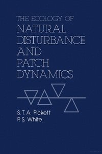 bokomslag The Ecology of Natural Disturbance and Patch Dynamics