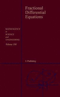 Igor Podlubny - Fractional Differential Equations, Inbunden