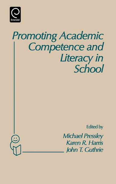 Michael Pressley, John T. Guthrie, Karen R. Harris - Promoting Academic Competence and Literacy in School, Inbunden