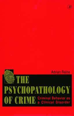 The Psychopathology of Crime 1
