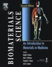 Buddy D. Ratner, Allan S. Hoffman, Frederick J. Schoen, Jack E. Lemons - Biomaterials Science, Inbunden
