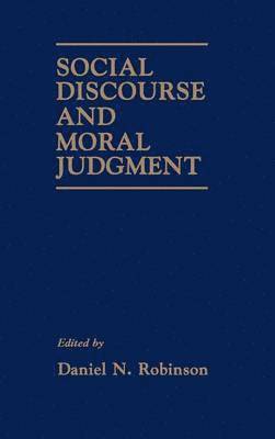 Social Discourse and Moral Judgement 1