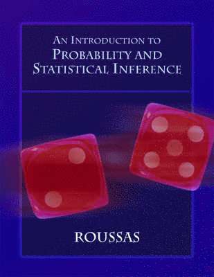 George G. Roussas - An Introduction to Probability and Statistical Inference, Inbunden