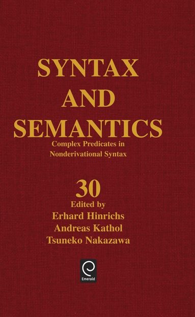 Erhard Hinrichs, Andreas Kathol, Tsuneko Nakazawa - Complex Predicates in Nonderivational Syntax, Inbunden