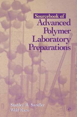Sourcebook of Advanced Polymer Laboratory Preparations 1