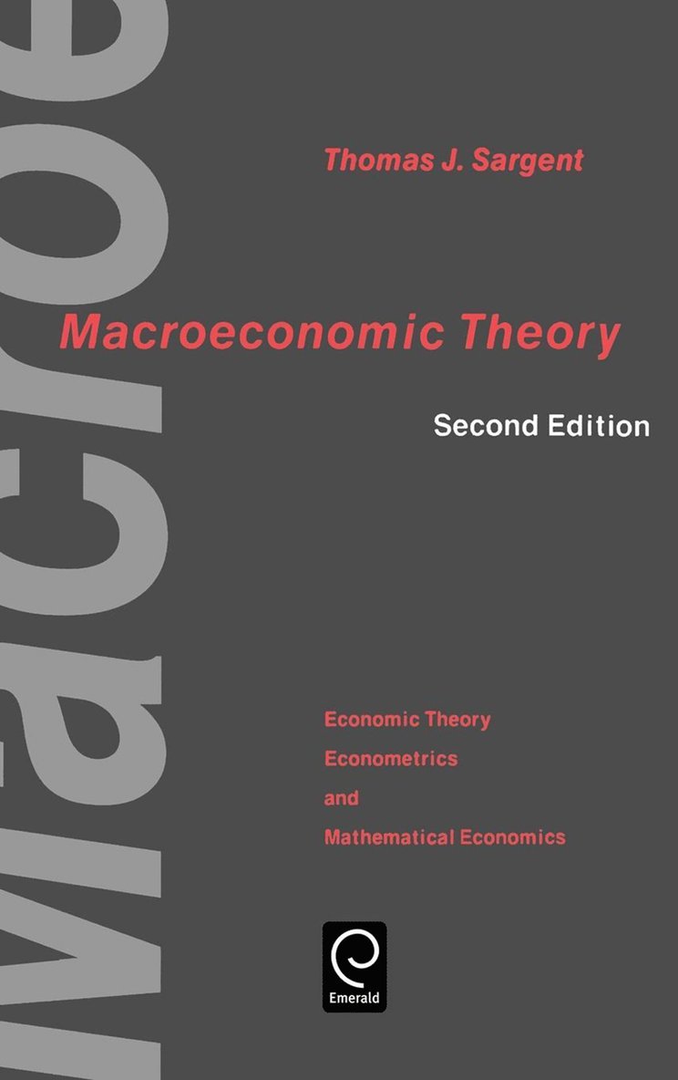 Thomas J. Sargent, Steve Heller - Macroeconomic Theory, Inbunden