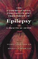 Steven C. Schachter, Donald L. Schomer - The Comprehensive Evaluation and Treatment of Epilepsy, Inbunden